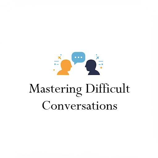 Read more about the article How to Master Difficult Conversations Without Fear or Conflict